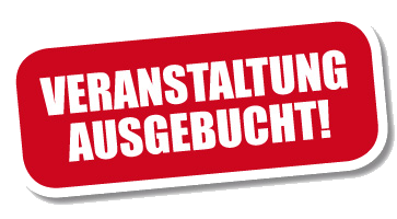 Veranstaltung ausgebucht Veranstaltung ausgebucht